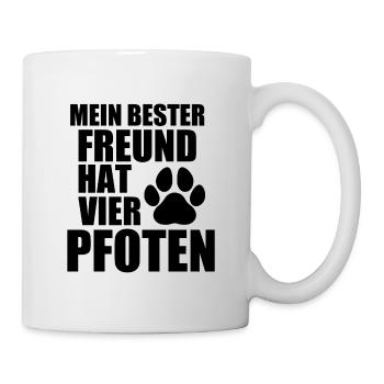 MEIN BESTER FREUND HAT VIER PFOTEN - HUND - TIER - Tasse - Weiß - Rechts