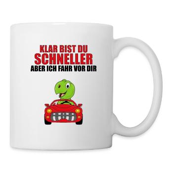 KLAR BIST DU SCHNELLER... - SCHILDKRÖTE - AUTO - Tasse - Weiß - Rechts