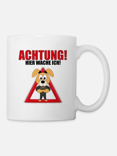 ACHTUNG! HIER WACHE ICH! - WACHHUND - HUND - Tasse - Weiß