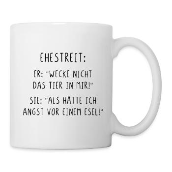 Ehestreit Wecke nicht das Tier in mir Esel - Tasse - Weiß - Rechts