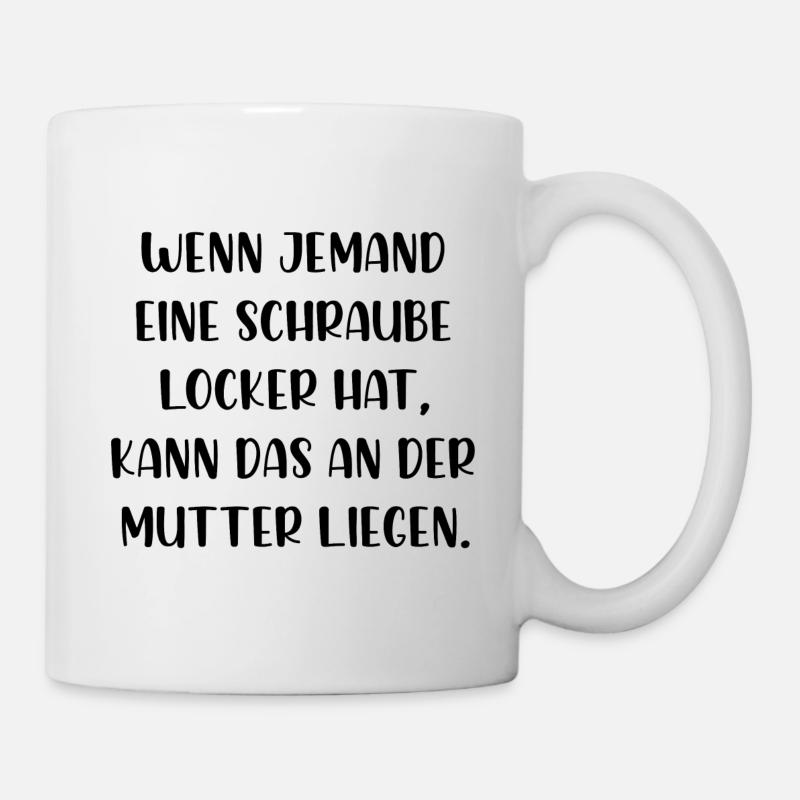 Schraube locker kann an der Mutter liegen - Tasse - Weiß