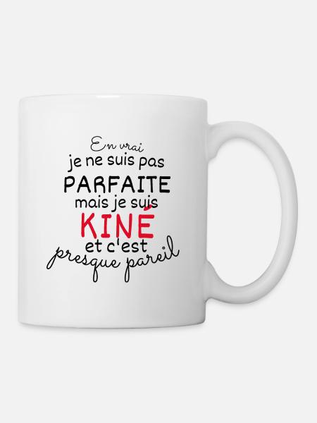 En Vrai Pas Parfaite Mais Je Suis Kiné - Mug blanc - blanc