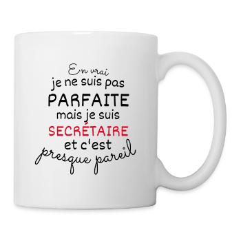 Actually not perfect but I'm a secretary - Mug - white - Right