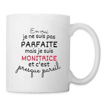 En Vrai Pas Perfaite Mais Monitrice - Mug blanc - blanc - Droite