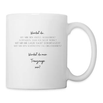 Trauzeuge fragen - Willst du mein Trauzeuge sein - Tasse - Weiß - Rechts