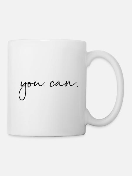 You can - Tasse - Weiß