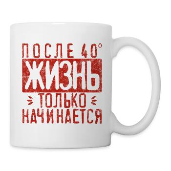 Life begins only after 40 sentences on - Mug - white - Right