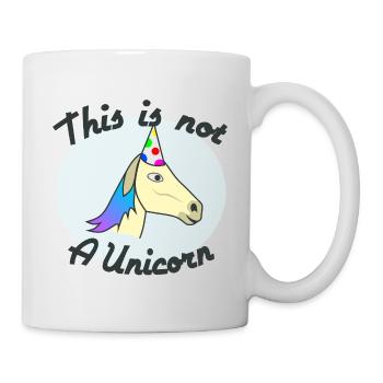 Not a Unicorn. Funny horse unicorn - Mug - white - Right