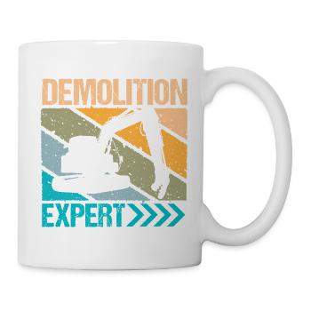Demolition Expert Baggerfahrer - Tasse - Weiß - Rechts