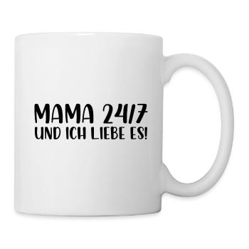 Mama 24/7 und ich liebe es - Tasse - Weiß - Rechts