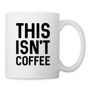 Ce n’est pas du café - Mug blanc - blanc - Droite