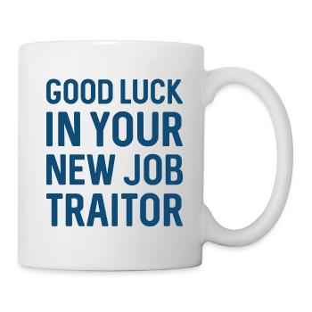 Bonne chance dans votre nouveau traître d’emploi - Mug blanc - blanc - Droite