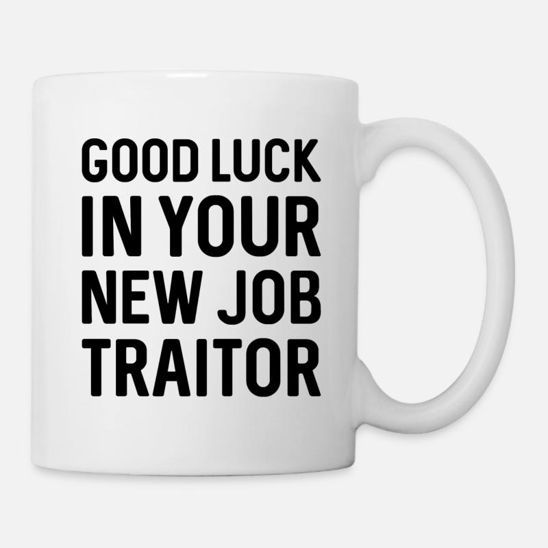 Bonne chance dans votre nouveau traître d’emploi - Mug blanc - blanc