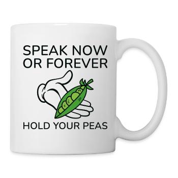 Parlez maintenant ou tenez vos pois pour toujours - Mug blanc - blanc - Droite