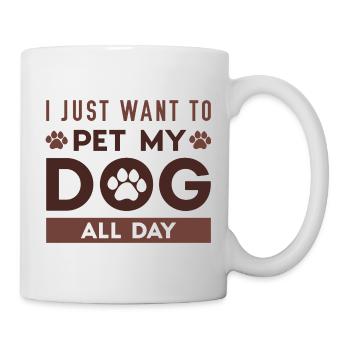 Je veux juste caresser mon chien toute la journée - Mug blanc - blanc - Droite