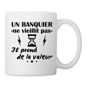 Banquier ne vieillit pas, idée cadeau anniversaire - Mug blanc - blanc - Droite