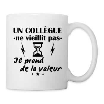 Collègue ne vieillit pas,idée cadeau anniversaire - Mug blanc - blanc - Droite