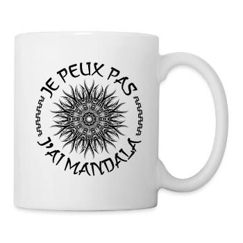 Je Peux Pas J'ai Mandala - Humour - Mug blanc - blanc - Droite