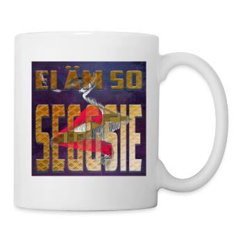 EI ÄM SO SEGGSIE - lustiger Spruch - Anmachspruch - Tasse - Weiß - Rechts