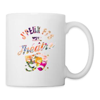 J Peux Pas j Ai Théâtre humour - Mug blanc - blanc - Droite