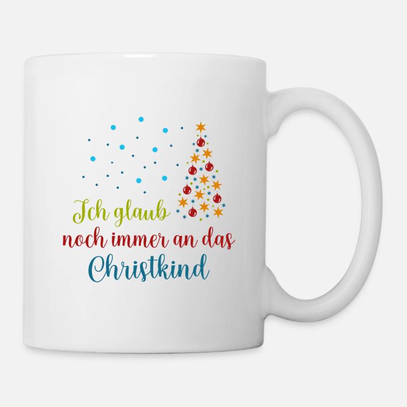 Ich glaub noch immer an das Christkind wV - Tasse - Weiß