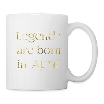 Legenda are born in april - Tasse - Weiß - Rechts
