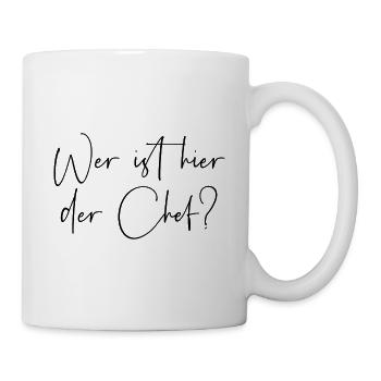 Wer ist hier der Chef - Tasse - Weiß - Rechts