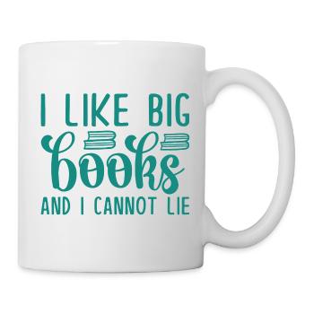 I Like Big Books And I Cannot Lie - Mug - white - Right