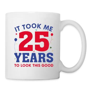 Il m’a fallu 25 ans pour être aussi belle - Mug blanc - blanc - Droite