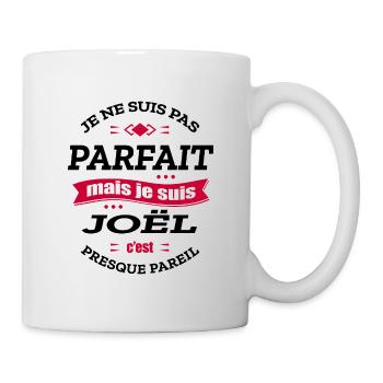 JOËL PARFAIT - PRENOM JOËL - Mug blanc - blanc - Droite
