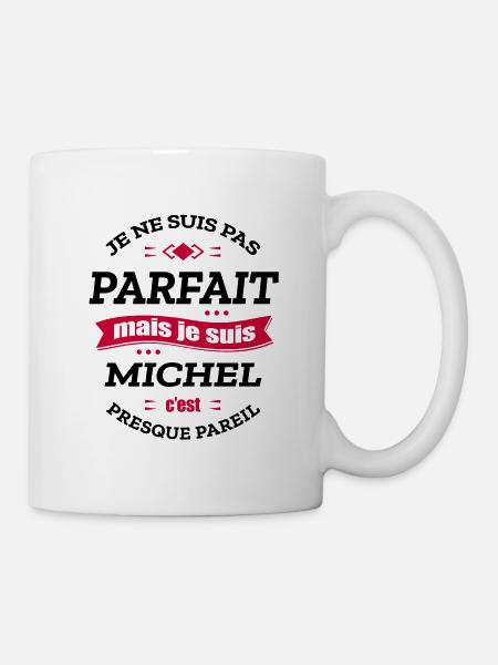 MICHEL PARFAIT - PRENOM MICHEL - Mug blanc - blanc