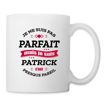 PATRICK PARFAIT - PRENOM PATRICK - Mug blanc - blanc - Droite