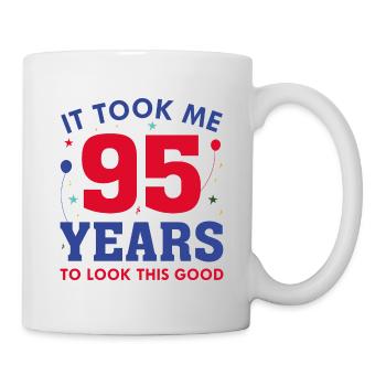 It Took Me 95 Years To Look This Good - Mug - white - Right