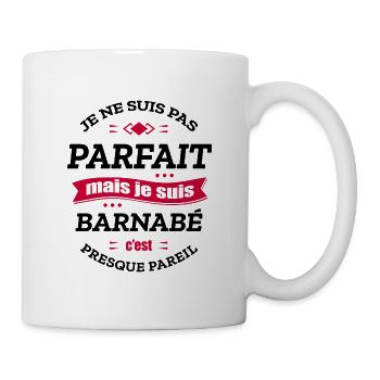 BARNABÉ PARFAIT - PRENOM BARNABÉ - Mug blanc - blanc - Droite