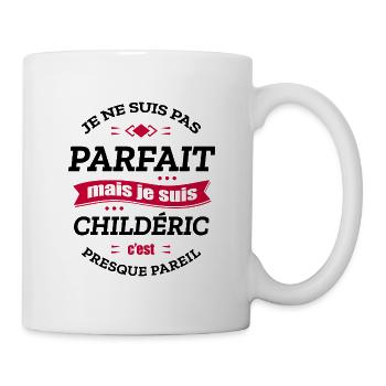 CHILDÉRIC PARFAIT - PRENOM CHILDÉRIC - Mug blanc - blanc - Droite