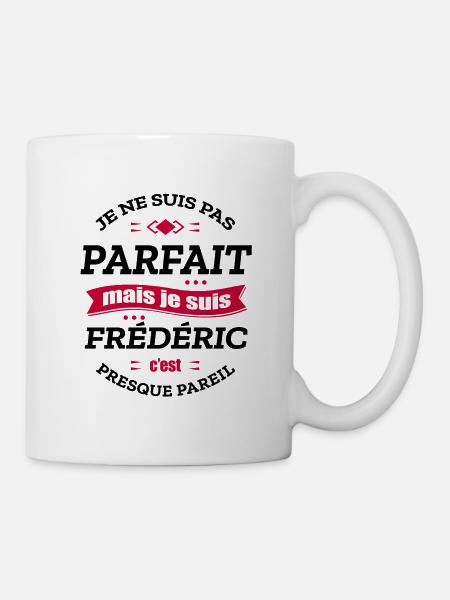 FRÉDÉRIC PARFAIT - PRENOM FRÉDÉRIC - Mug blanc - blanc