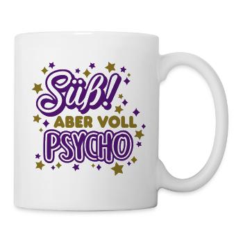 Süß, aber Psycho (Schriftzug) - Tasse - Weiß - Rechts