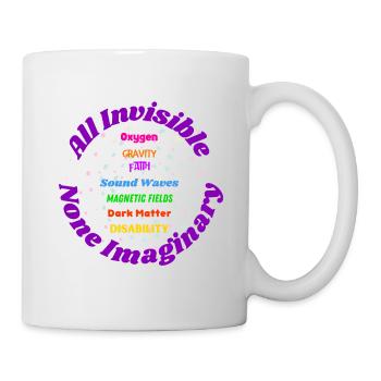 Alle unsichtbar, keine imaginär - Tasse - Weiß - Rechts