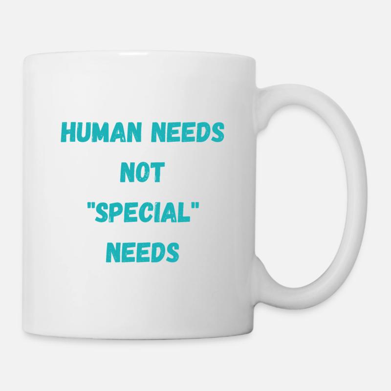 Human needs not "special" needs - Mug - white