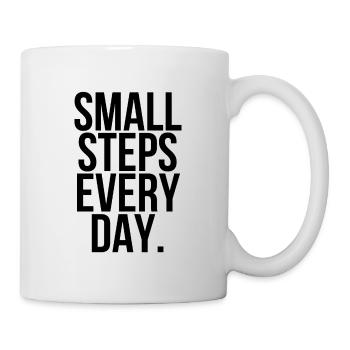 Small steps every day - Tasse - Weiß - Rechts