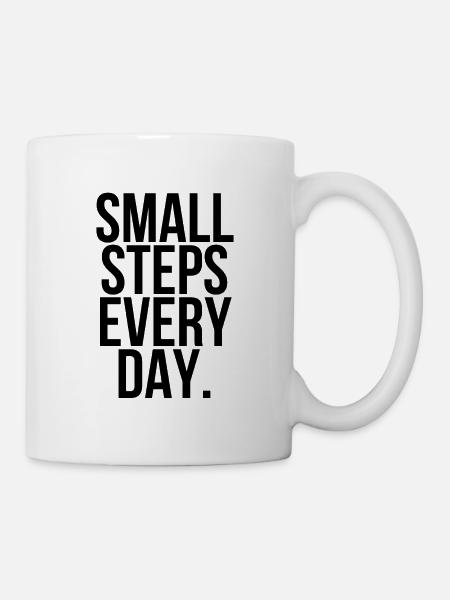 Small steps every day - Tasse - Weiß