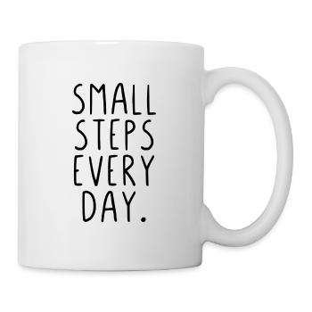 Small steps every day - Tasse - Weiß - Rechts