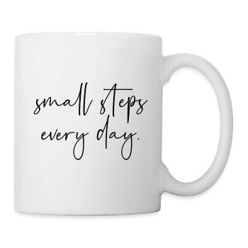 Small steps every day - Tasse - Weiß - Rechts