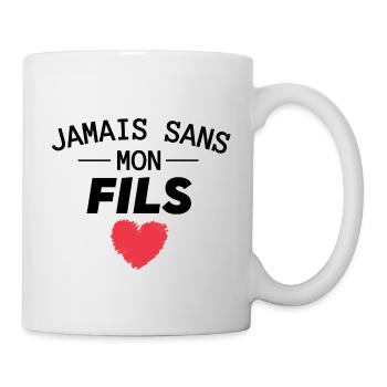 Jamais sans mon fils cadeau papa et maman - Mug blanc - blanc - Droite