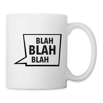 Blah Blah Blah - Tasse - Weiß - Rechts