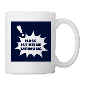 Hass ist keine Meinung Sprechblase BS - Tasse - Weiß - Rechts