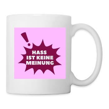 Hass ist keine Meinung Sprechblase BP - Tasse - Weiß - Rechts