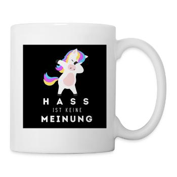 Einhorn Hass ist keine Meinung BS 2 - Tasse - Weiß - Rechts