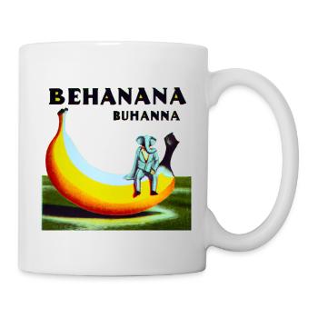 Behanana Buhanna - Tasse - Weiß - Rechts