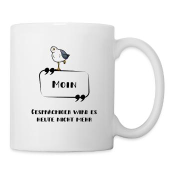 Moin Nicht gesprächig Möwe - Tasse - Weiß - Rechts